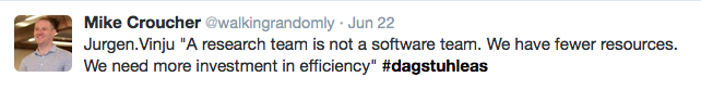 Tweet: A research team s not a software team. We have fewer resources. We need more investment in efficiency.